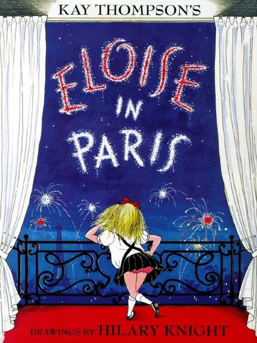 Title details for Eloise in Paris by Kay Thompson - Wait list